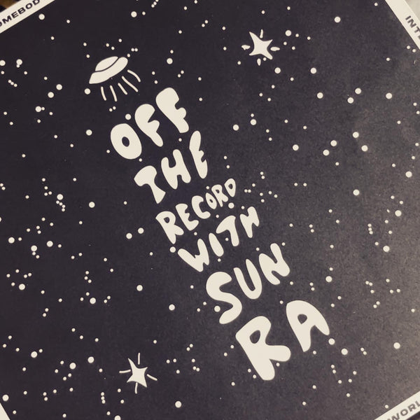 INTERMISSION! Somebody Else's World (Off The Record With Sun Ra) LP